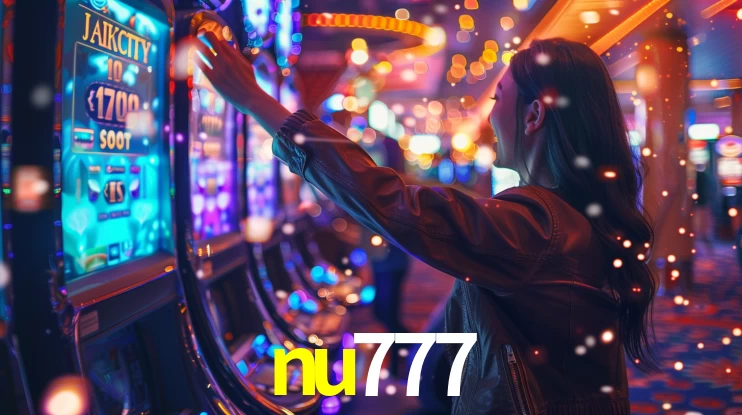 Sinta a adrenalina dos jogos de cassino com nu777